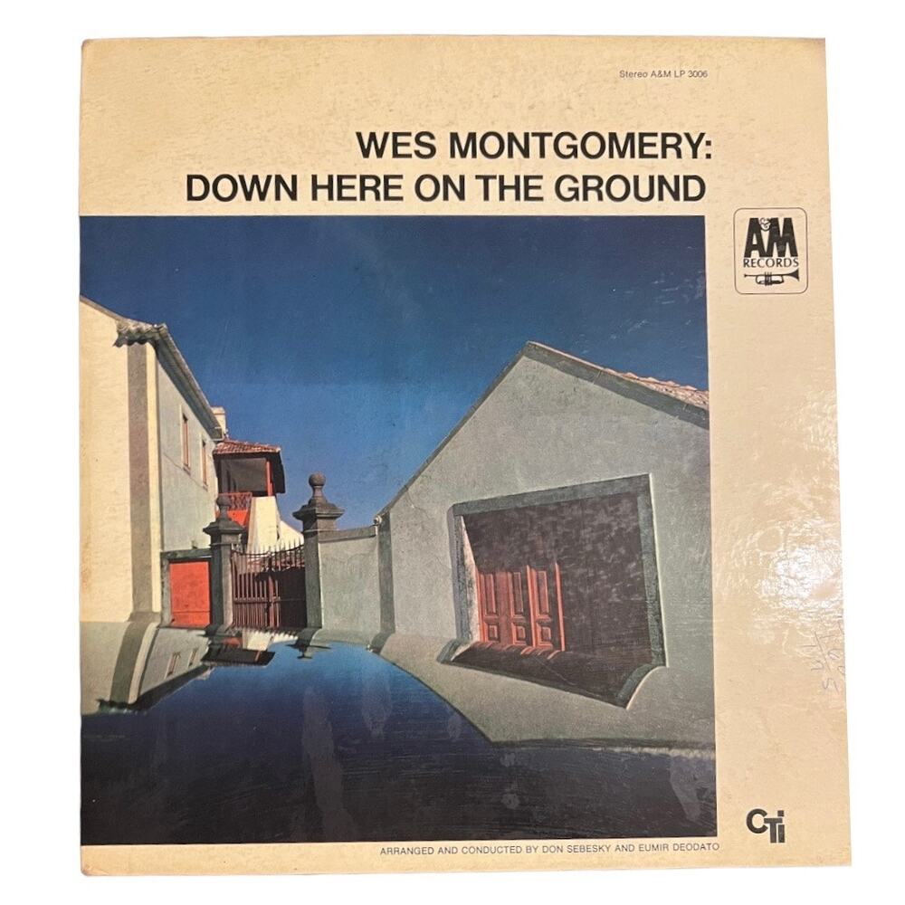 Wes Montgomery: Down Here on the Ground